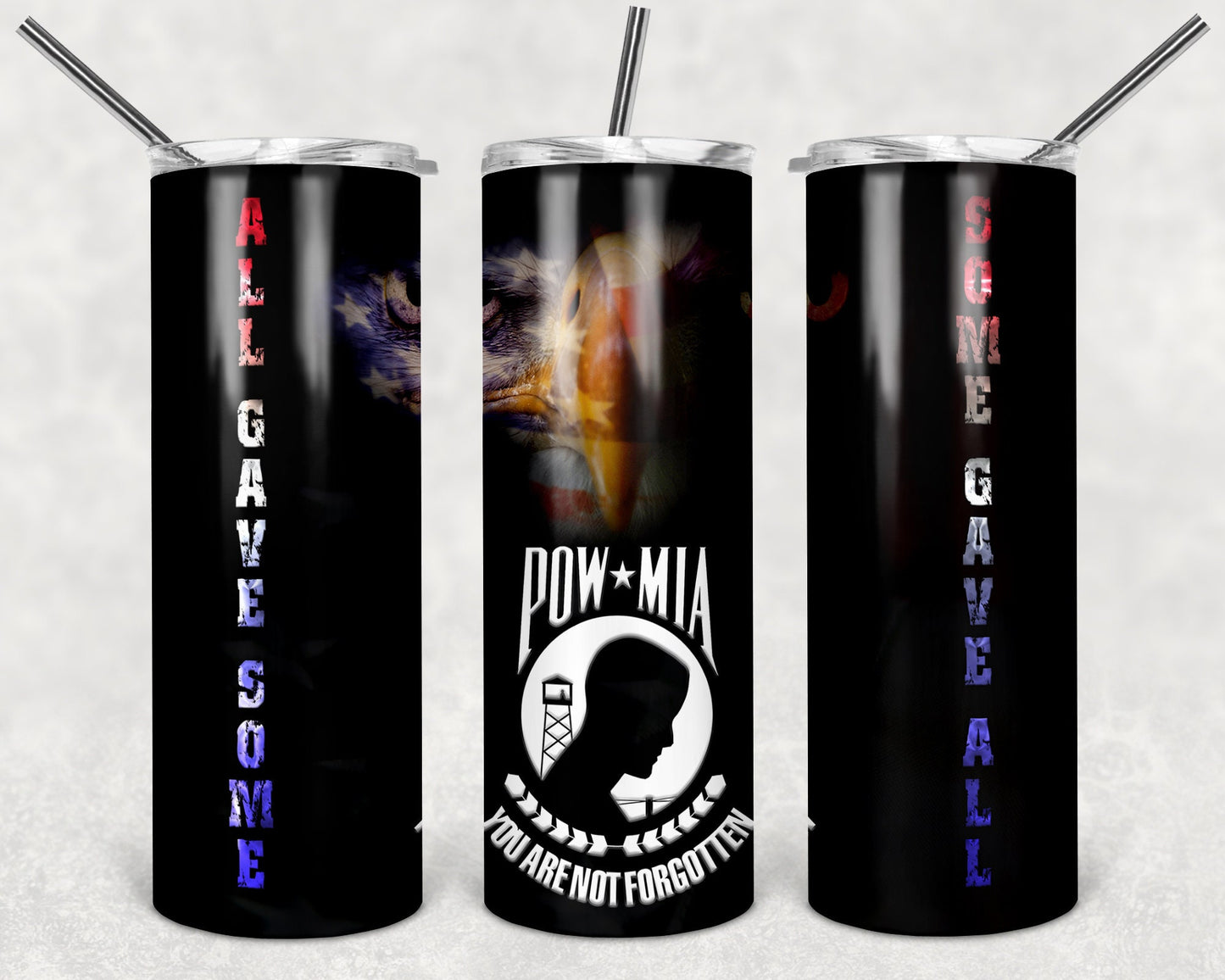 POW MIA Bald Eagle 20oz Skinny Tumbler - Stainless Steel - All Gave Some, Some Gave All