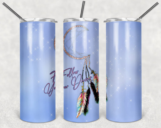 Follow Your Dreams Dreamcatcher Art 20oz Skinny Tumbler - Stainless Steel