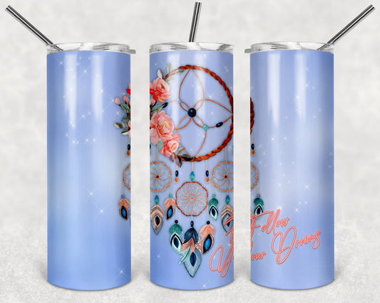 Follow Your Dreams Dreamcatcher Art 20oz Skinny Tumbler - Stainless Steel